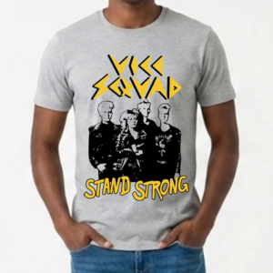 Camiseta Vice Squad - Stand strong